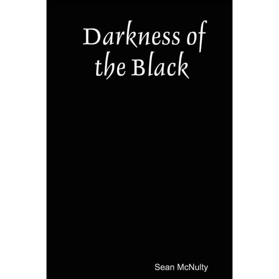 Darkness of the Black