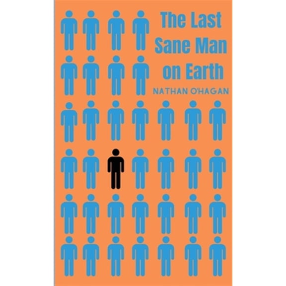 Pre-Owned The Last Sane Man On Earth (Paperback) by Nathan O'Hagan