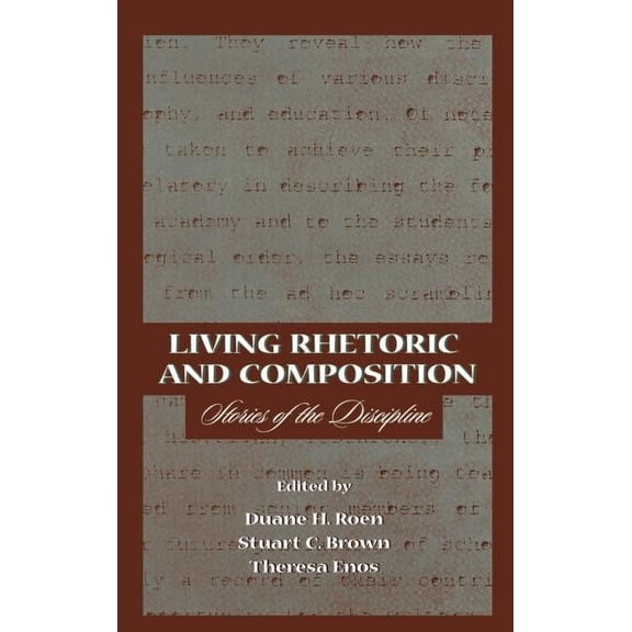 Living Rhetoric and Composition: Stories of the Discipline, (Hardcover)