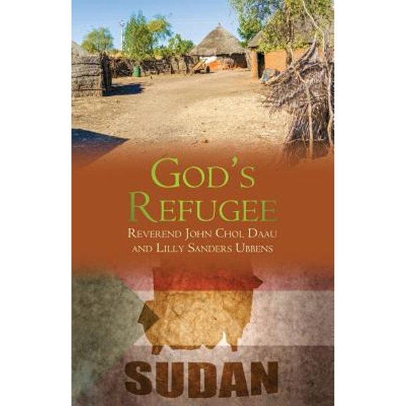 Pre-Owned God's Refugee: The Story of a Lost Boy Pastor