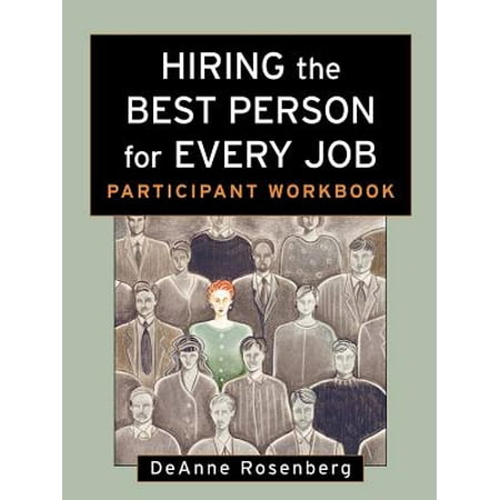 Hiring the Best Person for Every Job : Participant (Best Job For A Lazy Person)