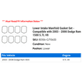 thumbnail image 2 of Lower Intake Manifold Gasket Set - Compatible with 2003 - 2008 Dodge Ram 1500 5.7L V8 2004 2005 2006 2007, 2 of 2