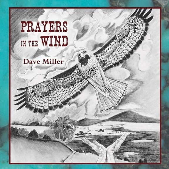 Dave Miller - Prayers in the Wind - Music & Performance - CD