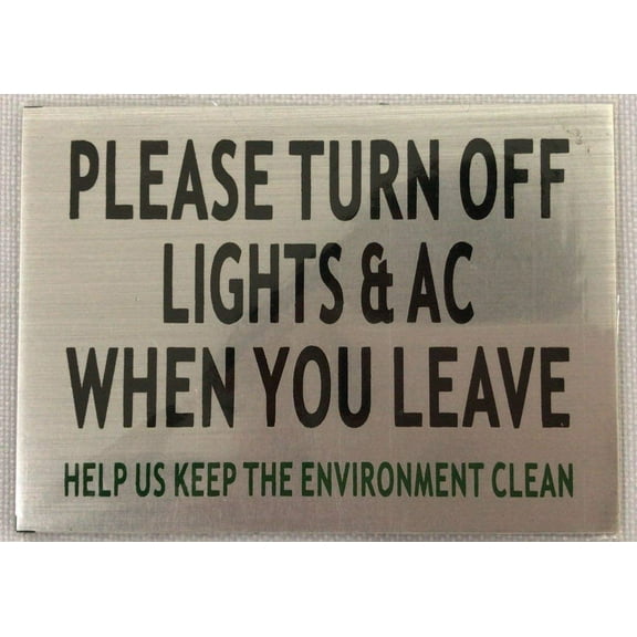 Please Turn Lights Off When You Leave Sign ( aluminium, Brush Aluminium , 2.5x3.5 inch, double sided tape)