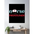 thumbnail image 2 of Frontliner Hero. Nurse.Er Nurse On Duty. Proud To Be A Nurse Poster Wall Art, Modern Wall Decor, 8x12 UNFRAMED, 2 of 3