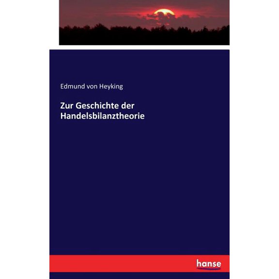 Zur Geschichte der Handelsbilanztheorie, (Paperback)
