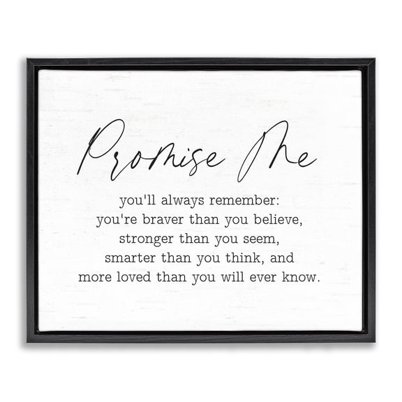 Stupell Industries Farmhouse Promise Me Sentiment Black Floating Frame Canvas Art, 21 x 17, by Lettered and Lined