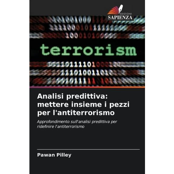 Analisi predittiva: mettere insieme i pezzi per l'antiterrorismo, (Paperback)