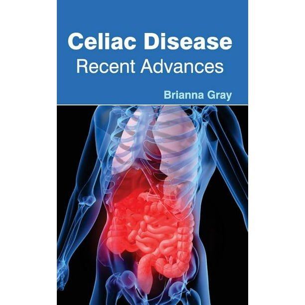 Celiac Disease: Recent Advances (Hardcover) - Walmart.com - Walmart.com