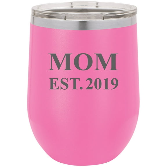 Mom Established Est. 2019 Stainless Steel Engraved Insulated 12 oz Double-Walled Wine Tumbler with Clear Plastic Lid, Pink