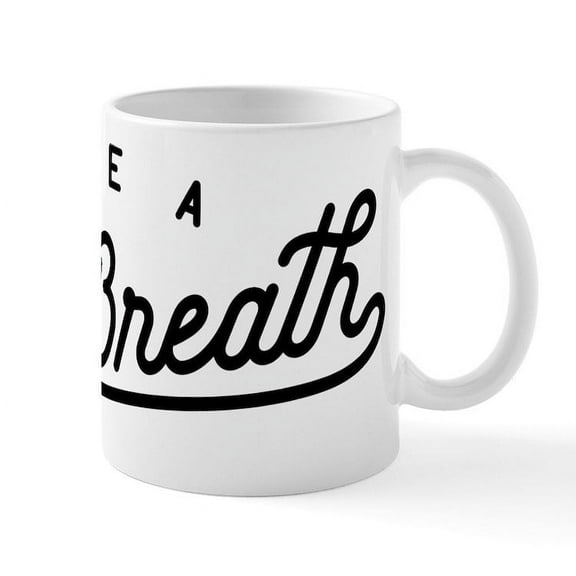 CafePress - Take A Deep Breath Mug - 11 oz Ceramic Mug - Novelty Coffee Tea Cup