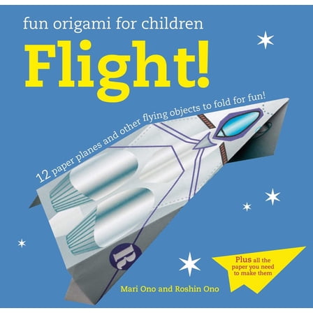 Pre-Owned Fun Origami for Children: Flight!: 12 Paper Planes and Other Flying Objects to Fold for Fun! (Paperback) 1782495797 9781782495796