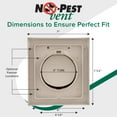thumbnail image 5 of NO-PEST VENT, Exclusive Dual Door Dryer Vent Cover 4 inch, Made in USA w Highest UV Resistant Plastic in any Outdoor Vent Cover, No Lint Collecting Screen (Tan, 4 inch W/O Duct Tube), 5 of 6