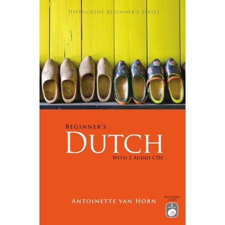 Beginner's Dutch [With 2 CDs] [Paperback - Used]