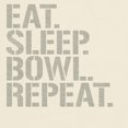 thumbnail image 3 of CafePress - Eat Sleep Bowl Repeat T Shirt - Light T-Shirt - CP, 3 of 4