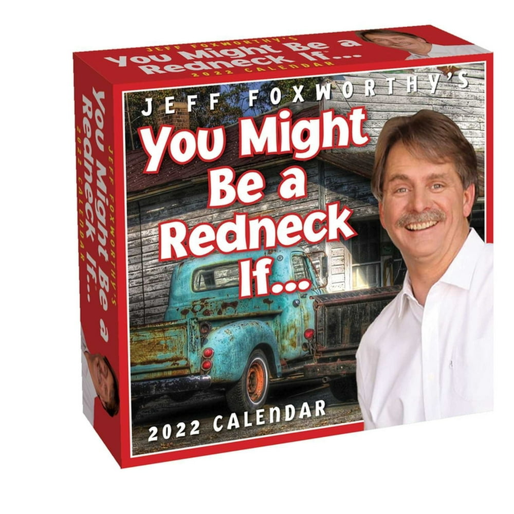 jeff-foxworthy-s-you-might-be-a-redneck-if-2022-day-to-day-calendar-other-walmart