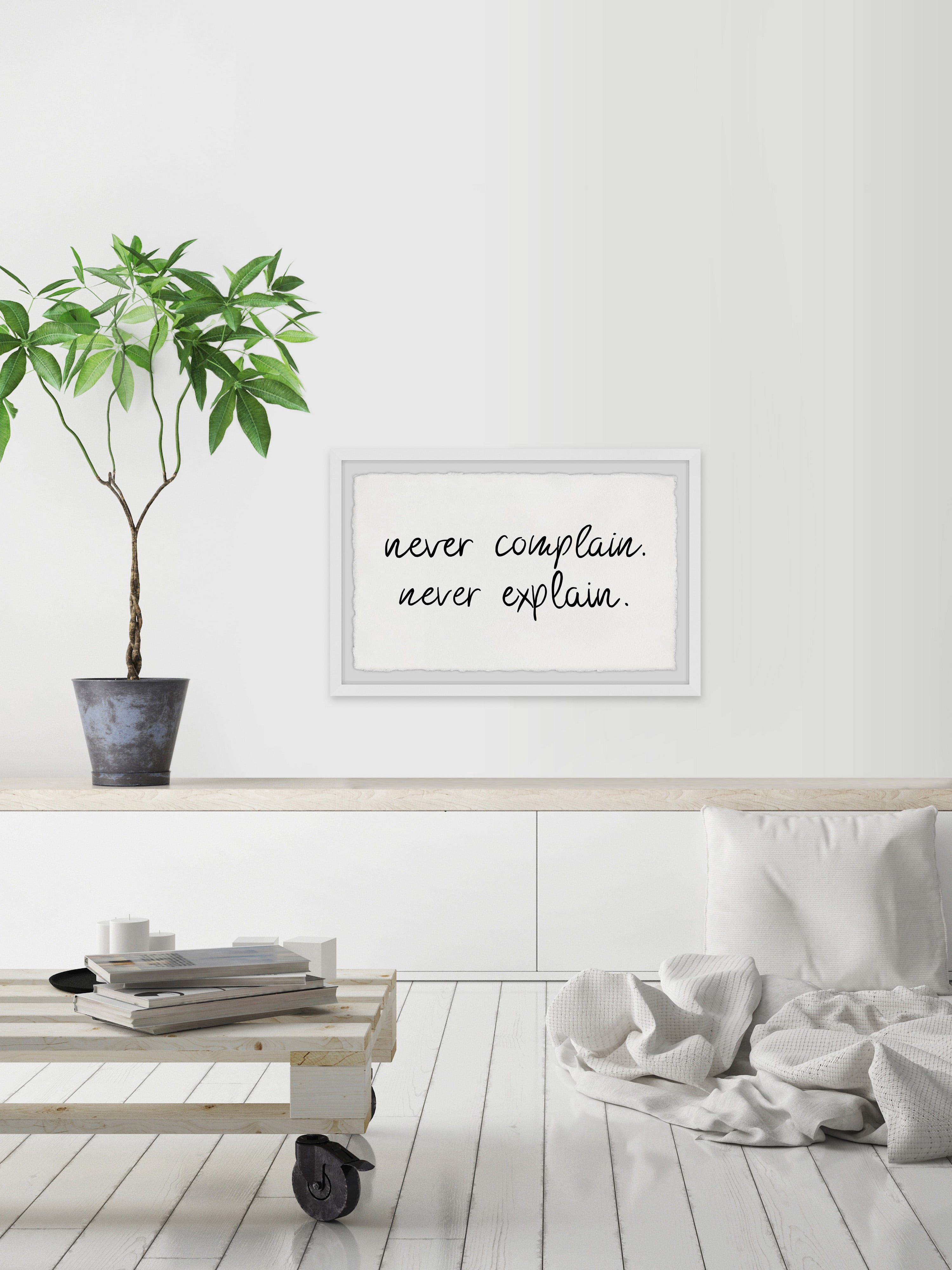 Marmont Hill Never Complain Never E x plain Framed Wall Art, 24.00" x 1.50"