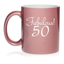Fabulous 50 50th Birthday Gift Ceramic Coffee Mug Tea Cup Gift for Her, Friend, Coworker, Wife (11oz Rose Gold)