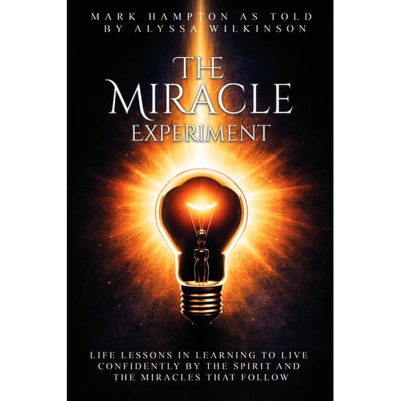 The Miracle Experiment, (Paperback)