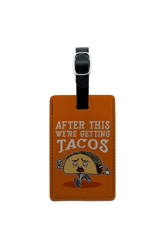 After This We're Getting Tacos Running Runner Marathon Rectangle Leather Luggage Card Suitcase Carry-On ID Tag