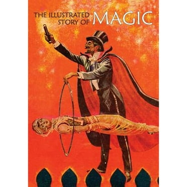 The Illustrated Story of Magic (Paperback)