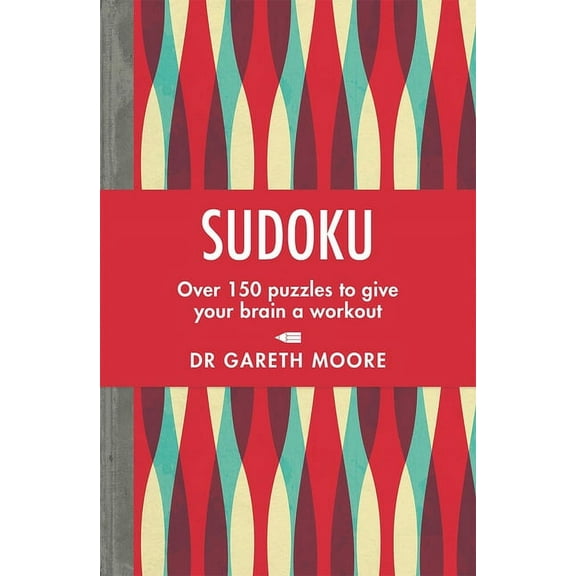 Sudoku: Over 150 Puzzles to Give Your Brain a Workout, (Paperback)