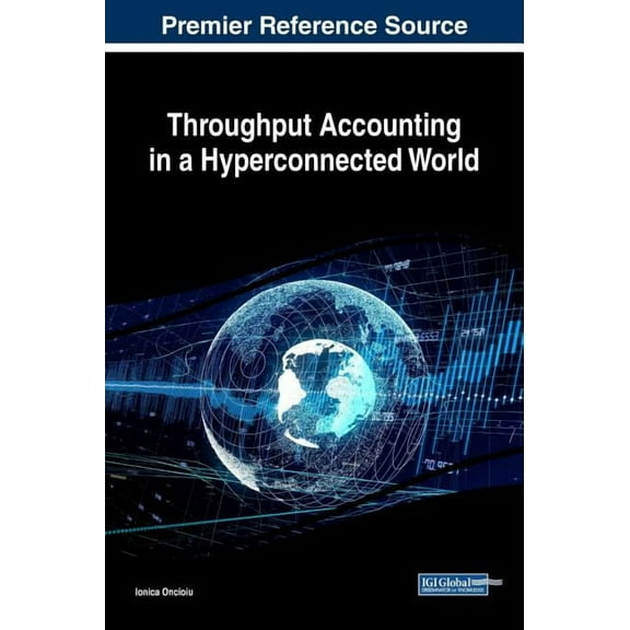 Throughput Accounting in a Hyperconnected World (Hardcover)
