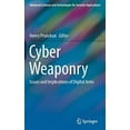thumbnail image 1 of Cyber Weaponry: Issues and Implications of Digital Arms (Advanced Sciences and Technologies for Security Applications), 1 of 6