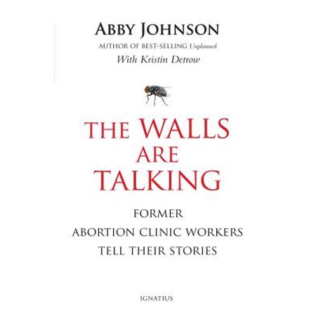 The Walls Are Talking : Former Abortion Clinic Workers Tell Their (Best Argument For Abortion)