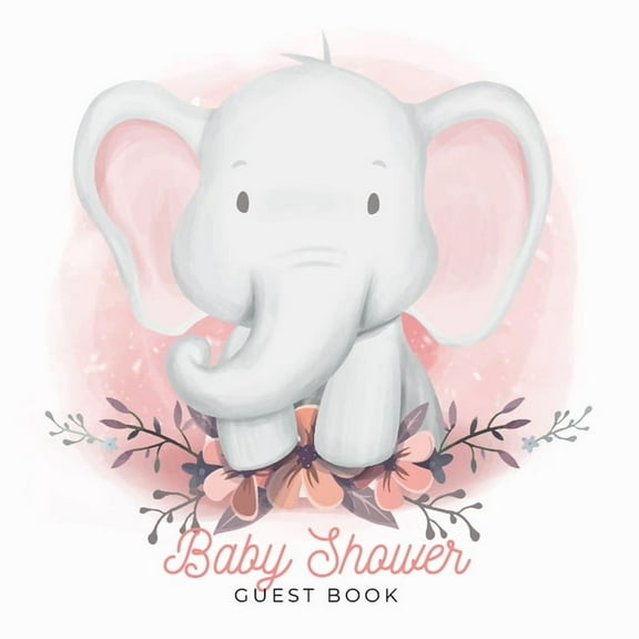 Our Little Peanut: A Watercolor Elephant Themed Baby Shower Guest Book with Sign-In Pages, Wishes for Baby, Gift Log &am, (Paperback)