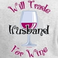 thumbnail image 3 of CafePress - Will Trade Husband For Wine Women's Long Sleeve T - Women's Long Sleeve Graphic Casual T-Shirt, 3 of 4