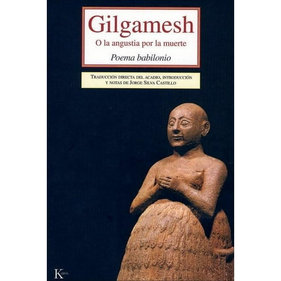Gilgamesh : O la angustia por la muerte (Paperback)