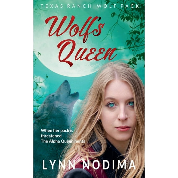 Texas Ranch Wolf Pack Wolf's Queen, Book 7, (Paperback)