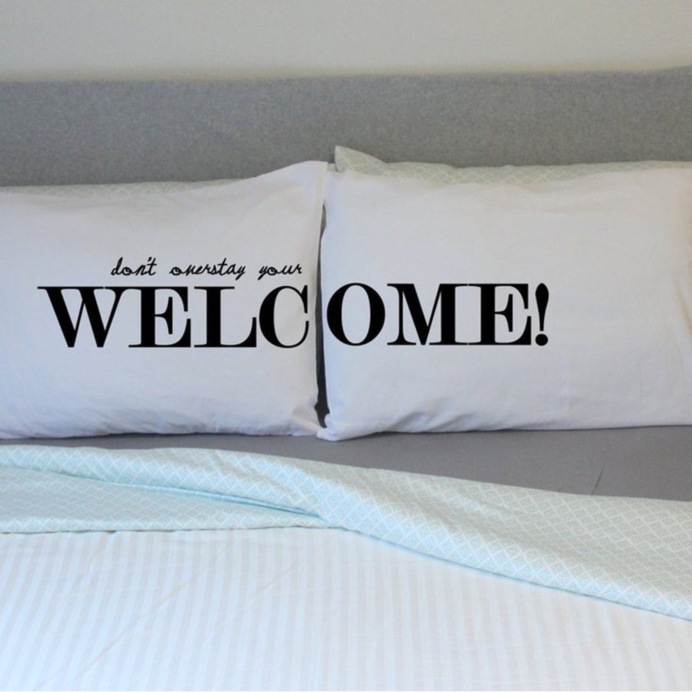 ( Don't Overstay your Guest Room Pillowcases set for