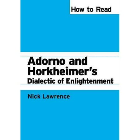 adorno dialectic of enlightenment adorno dialectic of enlightenment
