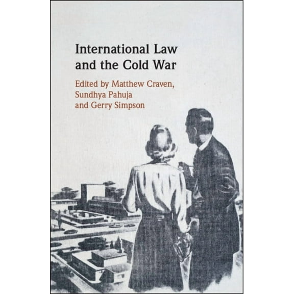International Law and the Cold War, (Hardcover)