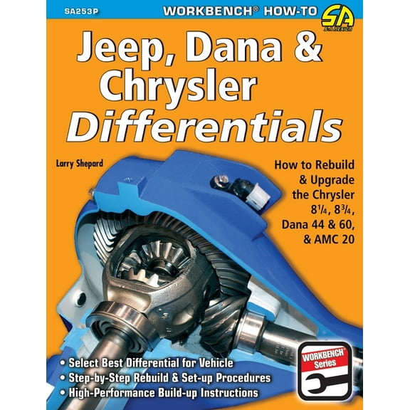 Jeep, Dana & Chrysler Differentials: How to Rebuild the 8-1/4, 8-3/4, Dana 44 & 60 & AMC 20, (Paperback)