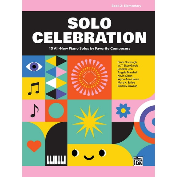 Solo Celebration Solo Celebration, Bk 2: 10 All-New Piano Solos by Favorite Composers, Book 2, (Paperback)