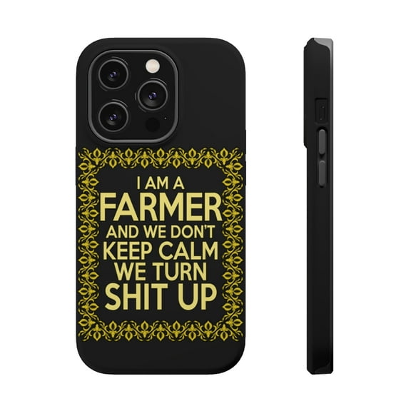 DistinctInk Tough Case for Apple iPhone 15 PRO (6.1" Screen), Compatible with MagSafe Charging - I'm a Farmer and We Don't Keep Calm