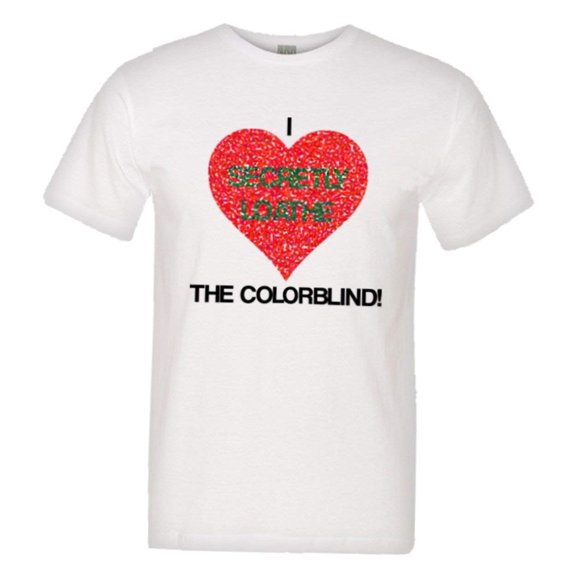 PleaseMeTees™ Mens I Secretly Loathe Hate The Colorblind Test HQ Tee
