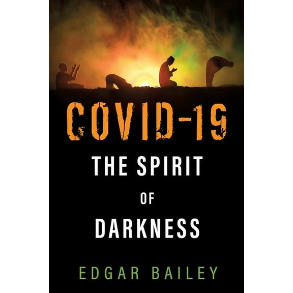 Covid-19 The Spirit of Darkness, (Paperback)