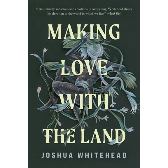 Making Love with the Land: Essays, (Paperback)