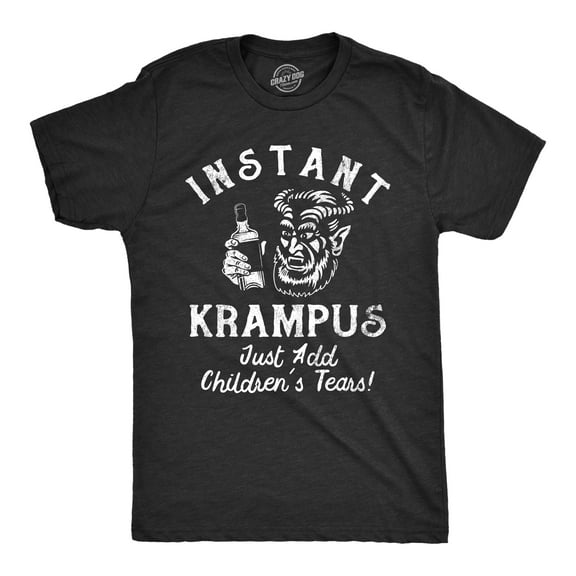 Mens Instant Krampus Just Add Childrens Tears T Shirt Funny Xmas Evil Devil Santa Joke Tee for Guys Graphic Tees