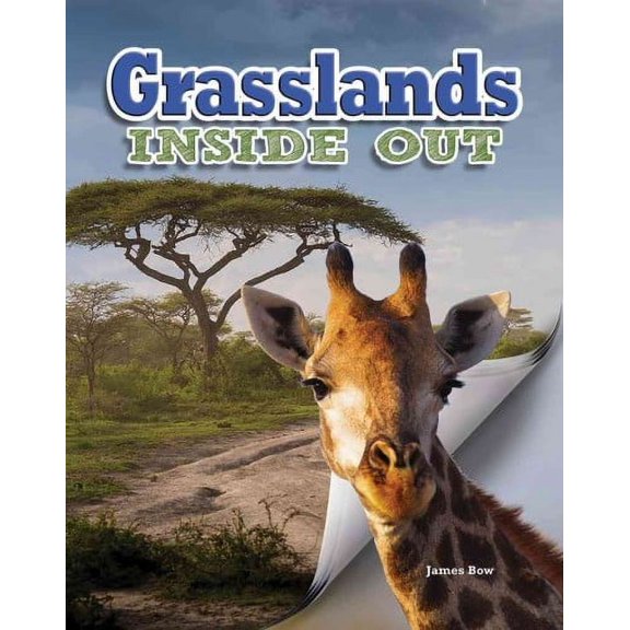 Ecosystems Inside Out: Grasslands Inside Out (Paperback)