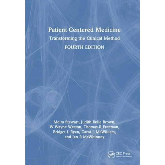 Patient-Centered Medicine: Transforming the Clinical Method, (Hardcover)