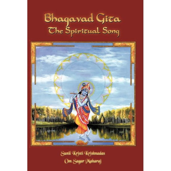 Bhagavad Gita- The Spiritual Song