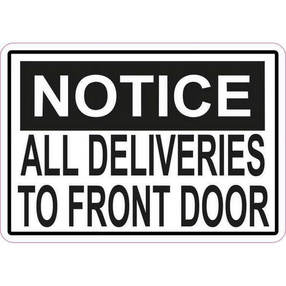 5in x 3.5in Notice All Deliveries to Front Door Magnet