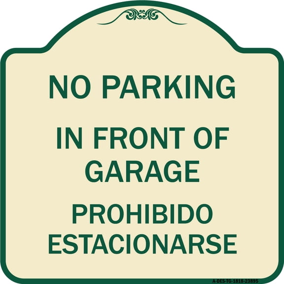 SignMission Designer Series Sign - In Front of Garage Prohibido Estacionarse | Tan & Green 18" X 18" Heavy-Gauge Aluminum Architectural Sign | Protect Your Business & Municipality |