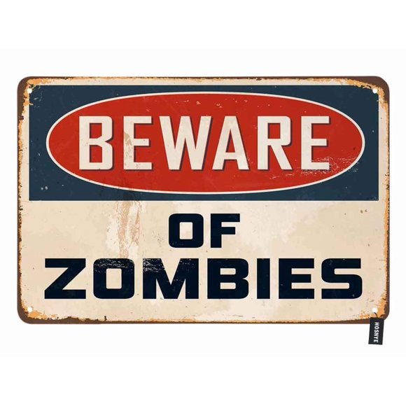 HOSNYE Beware of Zombies Warning Joke Humor Tin Sign Vintage Metal Tin Signs for Men Women Wall Art Decor for Home Bars Clubs Cafes 8x12 Inch