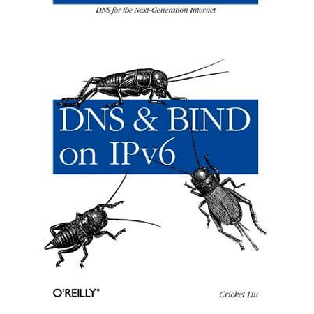 DNS and Bind on Ipv6 : DNS for the Next-Generation (Best Ipv6 Dns Servers)